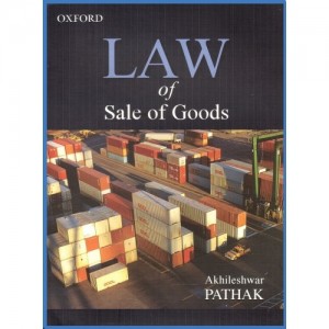 Oxford's Law of Sale of Goods For BSL & LL.B by Akhileshwar Pathak